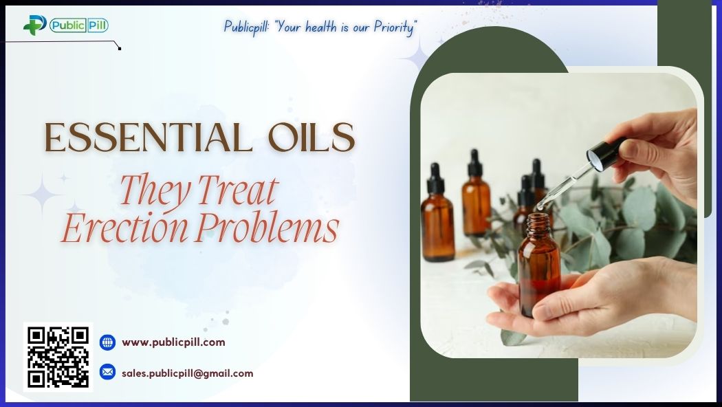 Essential Oils- They Treat Erection Problems