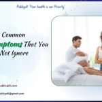 5 Most Common ED Symptoms That You Should Not Ignore