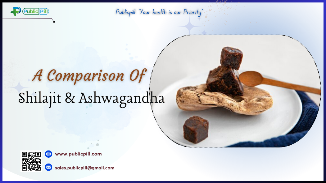 A Comparison Of Shilajit And Ashwagandha - Publicpill | #1 Trusted, Convenient, and affordable pharmacy, A Comparison Of Shilajit And Ashwagandha