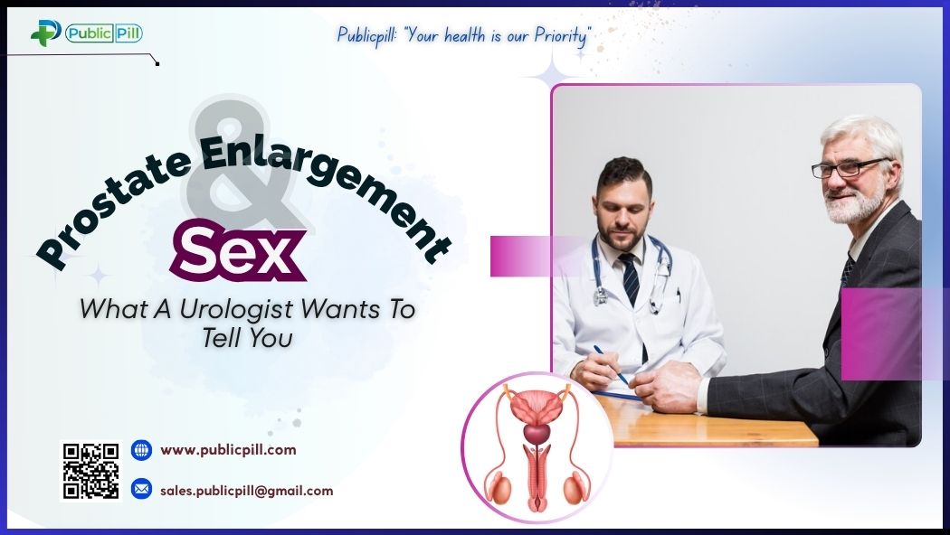 Prostate Enlargement And Sex- What A Urologist Wants To Tell You
