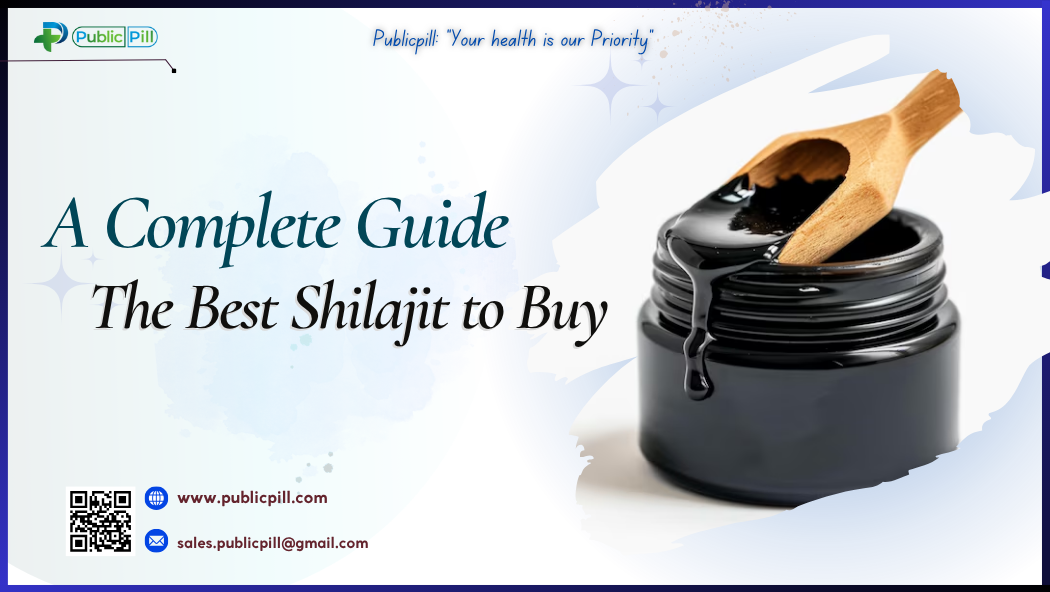The Best Shilajit To Buy- A Complete Guide
