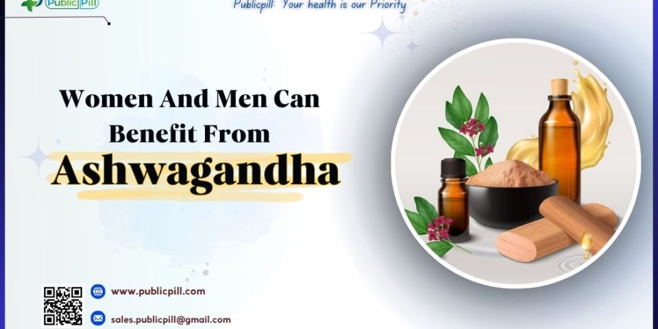 Women And Men Can Benefit From Ashwagandha