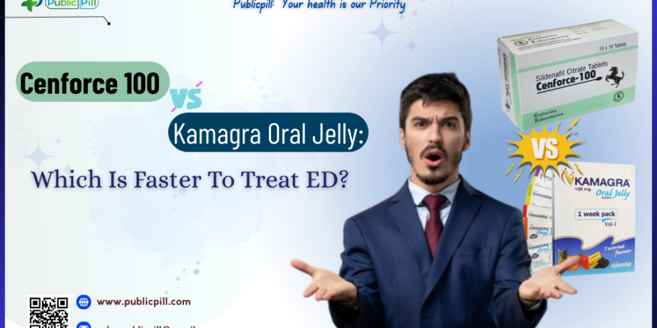 Cenforce 100 Vs Kamagra Oral Jelly Which Is Faster To Treat ED