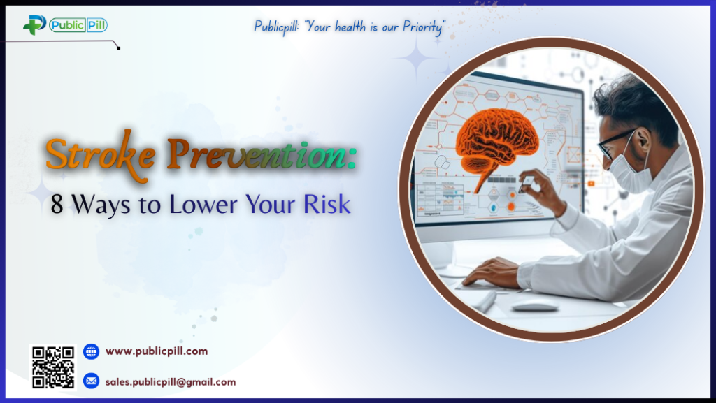 Stroke Prevention: 8 Ways To Reduce Your Risk