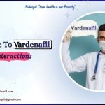 A Guide To Vardenafil Interactions - Publicpill | #1 Trusted, Convenient, and affordable pharmacy, A Guide To Vardenafil Interactions
