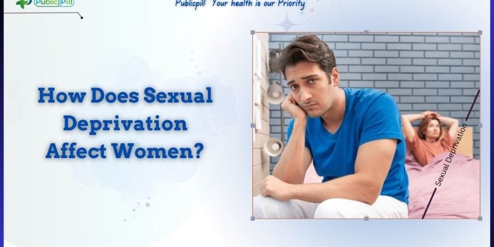 how sexual deprivation affects women - Publicpill | #1 Trusted, Convenient, and affordable pharmacy, Conceptual image illustrating the psychological and biological impact of sexual deprivation on women's wellness.